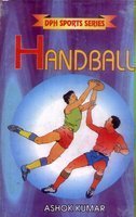 DPH Sports Series--Handball (9788171414574) by Ashok Kumar