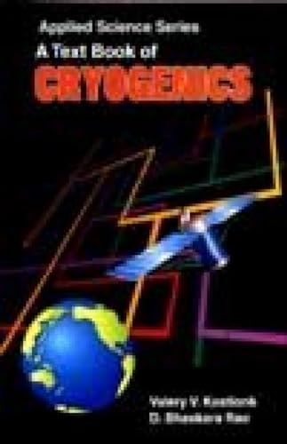 9788171416424: A Text Book of Cryogenics