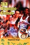 33 Olympic Games (9788171417643) by H. Singh