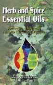 Imagen de archivo de Herb and Spice Essential Oils a la venta por Books Puddle