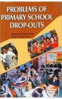 Stock image for Problems of Primary School Drop-outs (Reprint) for sale by Books in my Basket
