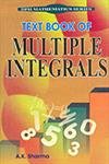 Text Book of Multiple Integrals (9788171419661) by A.K. Sharma