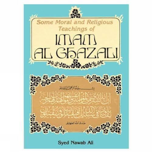 9788171510863: Some Moral and Religious Teachings of Imam Al-Ghazzali