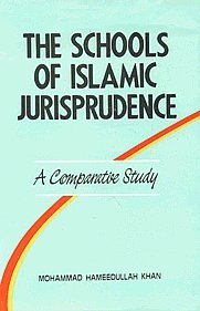 Beispielbild fr The Schools of Islamic Jurisprudence: A Comparative Study zum Verkauf von WorldofBooks