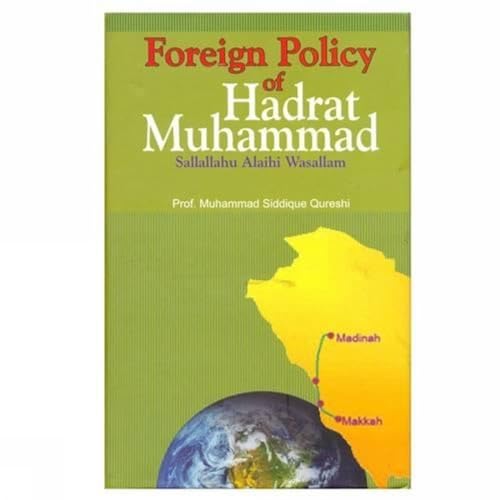 Stock image for Foreign Policy of Hadrat Muhammad (SAW) for sale by Books Puddle