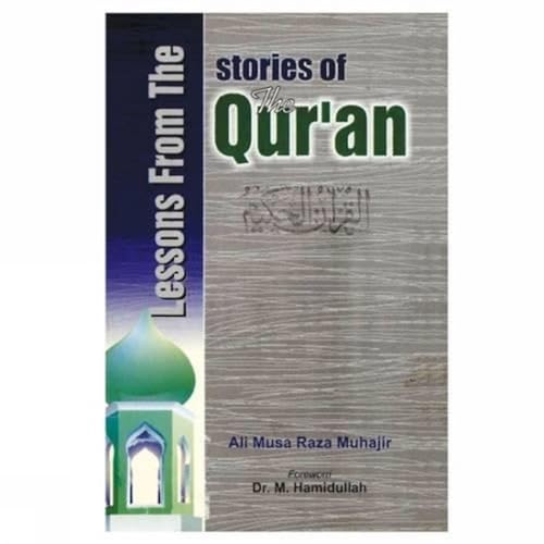 Stock image for Lessons from the Stories of the Quran for sale by Books in my Basket