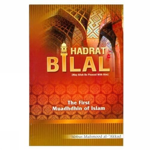 Stock image for Bilal, Hadrat : The First Muadhdhin of the Prophet of Islam for sale by Books in my Basket