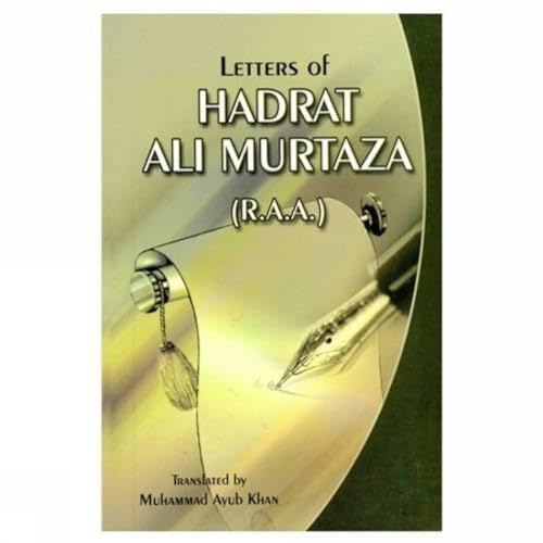 Stock image for Letters of Hadrat Ali Murtaza (R.A.A.) for sale by Books Puddle