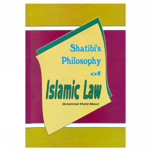 9788171512348: Shatibi's Philosophy of Islamic Law
