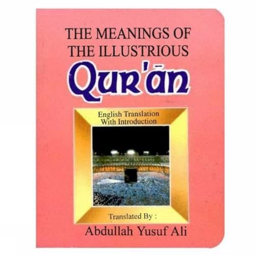 Beispielbild fr The Meanings of the Illustrious Qur'an zum Verkauf von Books Puddle