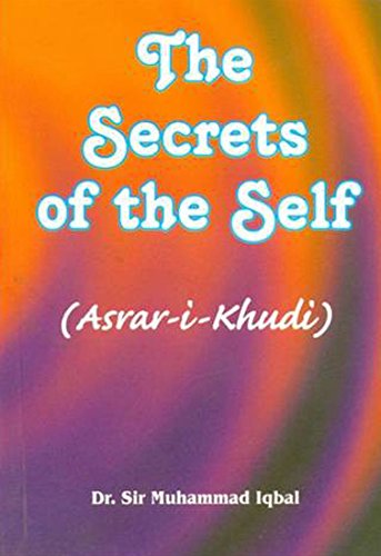 Imagen de archivo de The Secrets of the Self (Asrar-I-Khudi) a la venta por Books Puddle