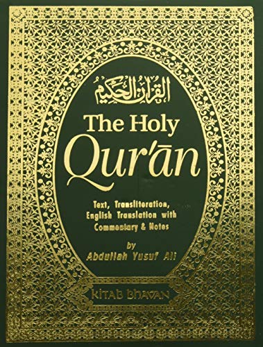Stock image for The Holy Qur'an- Arabic and English text, along with romanised text for pronouncing the Arabic, along with commentaries and Notes to give depth of understanding for sale by SecondSale