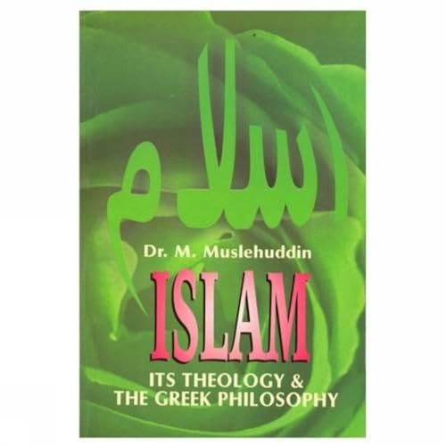 Imagen de archivo de Islam Its Theology and the Greek Philosophy a la venta por Blackwell's