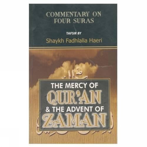 Beispielbild fr The Mercy of Qur'an and the Advent of Zaman zum Verkauf von Books Puddle