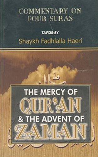 9788171513321: The Mercy of Qur'an and the Advent of Zaman: The Commentary on Four Suras