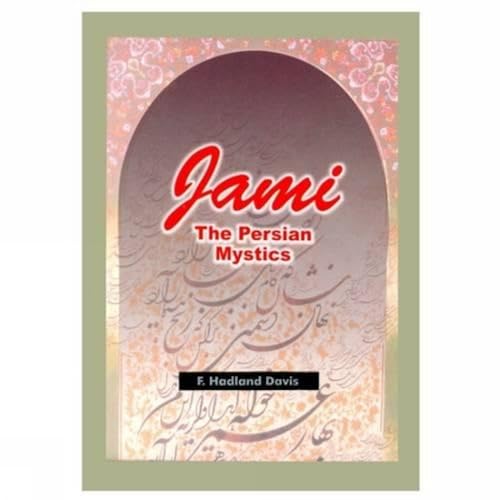 Imagen de archivo de Jami, the Persian Mystics a la venta por Blackwell's