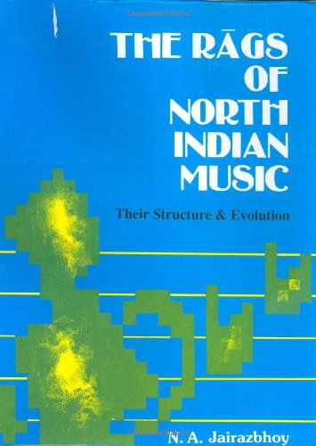 Stock image for The Rags of North Indian Music: Their Structure and Evolution for sale by ThriftBooks-Atlanta