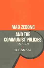9788171545308: Mao Zedong and the Communist Policies; 1927-1978