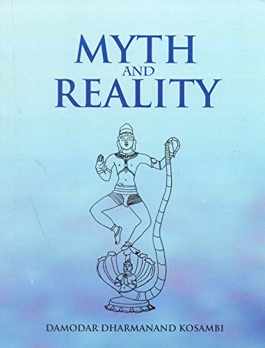 Imagen de archivo de MYTH AND REALITY: STUDIES IN THE FORMATION OF INDIAN CULTURE a la venta por Universal Store