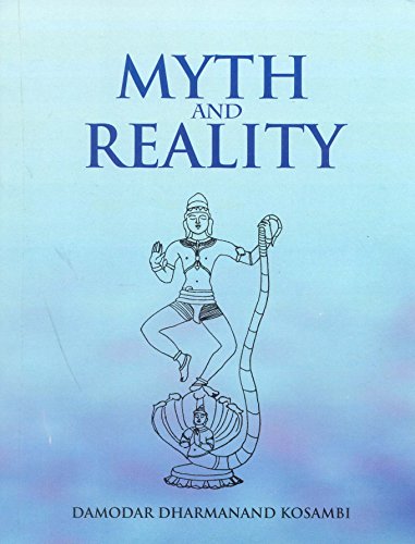 Stock image for MYTH AND REALITY: STUDIES IN THE FORMATION OF INDIAN CULTURE for sale by Universal Store