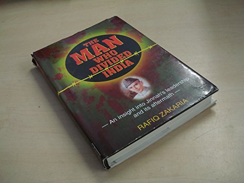 Stock image for The man who divided India: An insight into Jinnah's leadership and its aftermath for sale by ThriftBooks-Atlanta