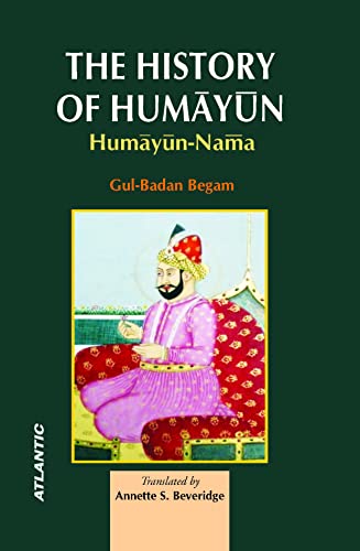 Stock image for The History Of Humayun Humayun Nama for sale by Books in my Basket