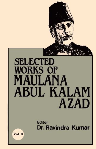 Beispielbild fr Selected Works of Maulana Abul Kalam Azad zum Verkauf von Books Puddle