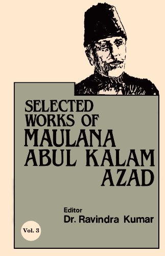 Stock image for Selected Works of Maulana Abul Kalam Azad for sale by Books Puddle