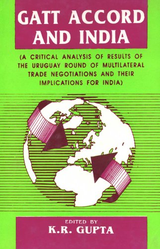 Imagen de archivo de Gatt Accord And India A Critical Analysis of Results of the Uruguay Round of Multilateral Trade Negotiations a la venta por Books in my Basket