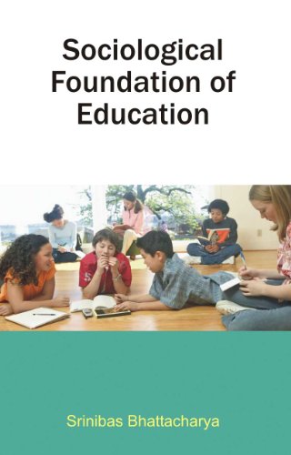 9788171566563: Sociological Foundation of Education [Paperback] [Jan 01, 2008] Srinibas Bhattacharya