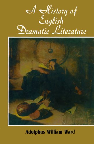 A History of English Dramatic Literature, 3 Vols