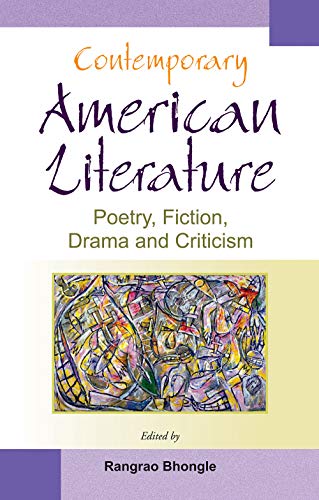 Contemporary American Literature Poetry, Fiction, Drama and Criticism