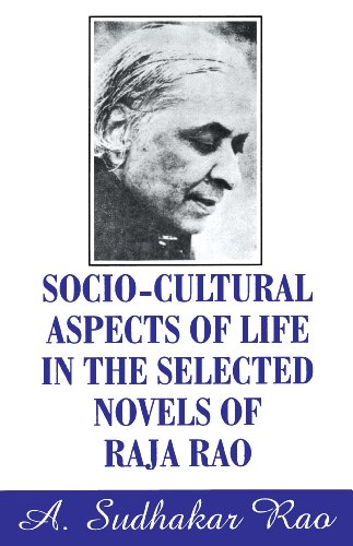 9788171568291: Socio-cultural aspects of life in the selected novels of Raja Rao