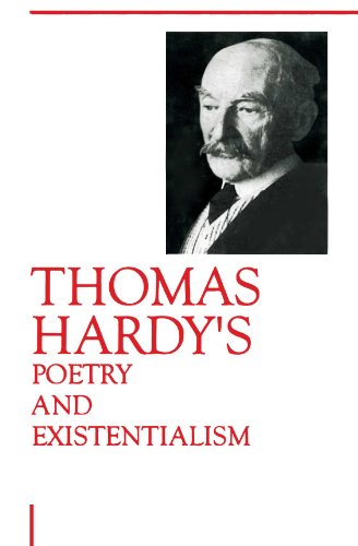 Thomas Hardy'S Poetry And Existentialism