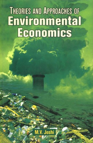 9788171569434: Theories and Approaches of Environmental Economics