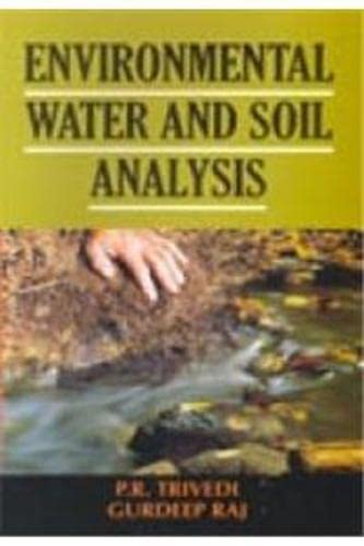 9788171582617: Environmental Water and Soil Analysis
