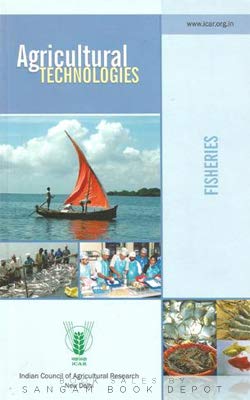 9788171641529: Agricultural Technologies: Fisheries (PB) [Paperback] [Jan 01, 2017] I C A R [Paperback] [Jan 01, 2017] I C A R