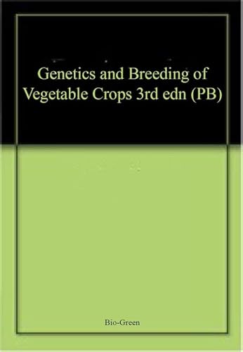 Stock image for Genetics and Breeding of Vegetable Crops for sale by Books Puddle