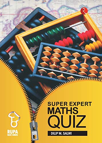 Stock image for Super Expert Maths Quiz Salwi, Dilip M. for sale by Irish Booksellers