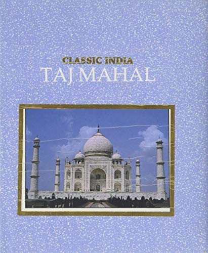 Imagen de archivo de Taj Mahal (Classic India) a la venta por Wonder Book