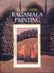 Imagen de archivo de Ragamala Painting (Classic India) a la venta por Shalimar Books