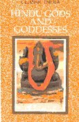Stock image for Hindu Gods and Goddesses (Classic India Series) for sale by Housing Works Online Bookstore