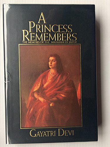 Beispielbild fr Princess Remembers; Memoirs of Maharani of Jaipur zum Verkauf von More Than Words