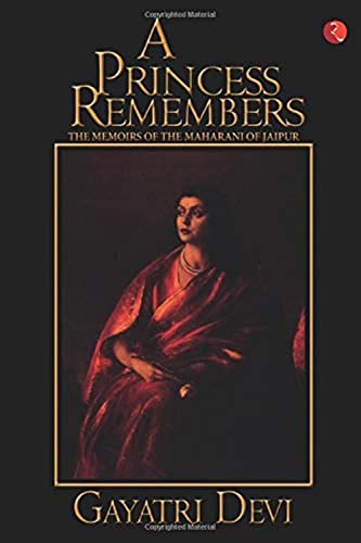 9788171673070: A Princess Remembers [Lingua inglese]: Memoirs of the Maharani of Jaipur