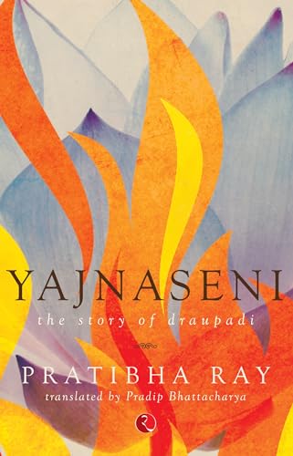 9788171673230: Yajnaseni: The Story of Draupadi
