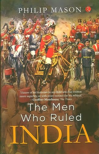 Beispielbild fr The Men Who Ruled India zum Verkauf von -OnTimeBooks-