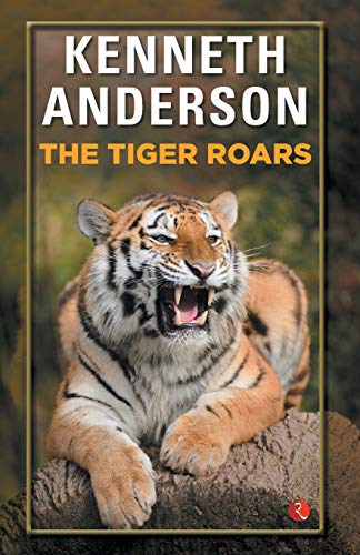 The Tiger Roars (9788171674688) by Anderson, Kenneth