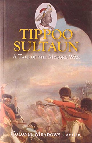 Stock image for Tippoo Sultaun: A Tale of the Mysore War for sale by Revaluation Books