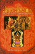 Beispielbild fr Devi-Devata: The Gods and Goddesses of India zum Verkauf von BookHolders