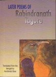 Later Poems of Rabindranath Tagore (9788171676194) by Aurobindo Bose; Rabindranath Tagore